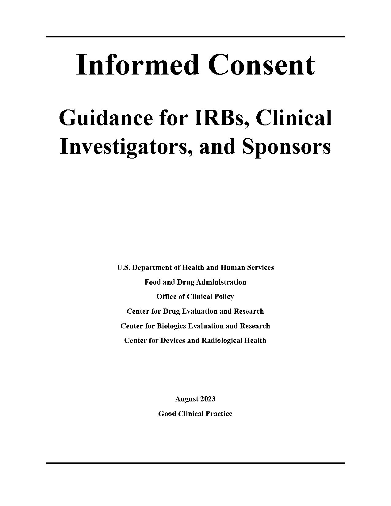 which of the following is true regarding informed consent material